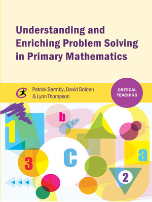 cover image of Understanding and Enriching Problem Solving in Primary Mathematics